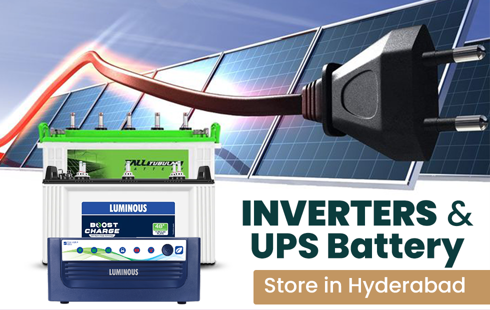 Inverters & UPS Battery Store in Hyderabad