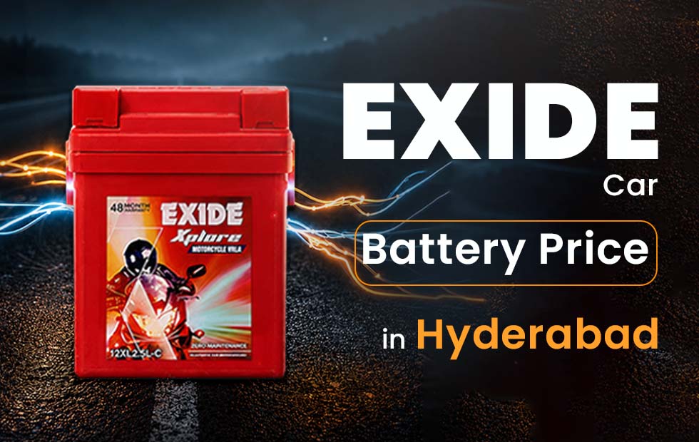 Exide Car Battery Price in Hyderabad – A Complete Guide to Choosing the Right Battery 